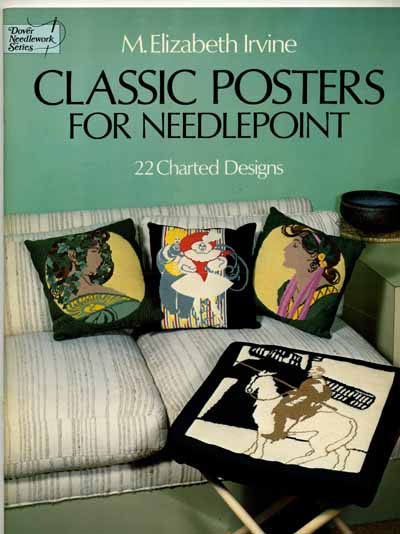 Classic Posters for Needlepoint: 22Designs  by M. Elizabeth Irvi